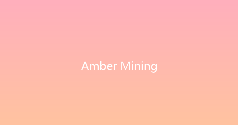 Amber Mining 