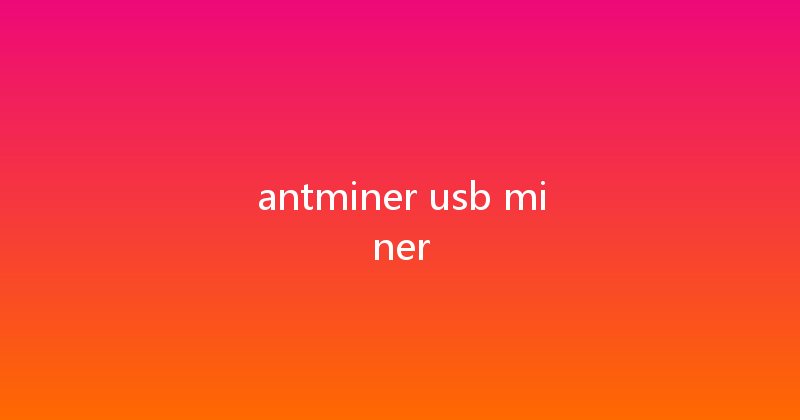 antminer usb miner 