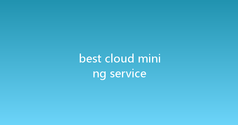best cloud mining service 