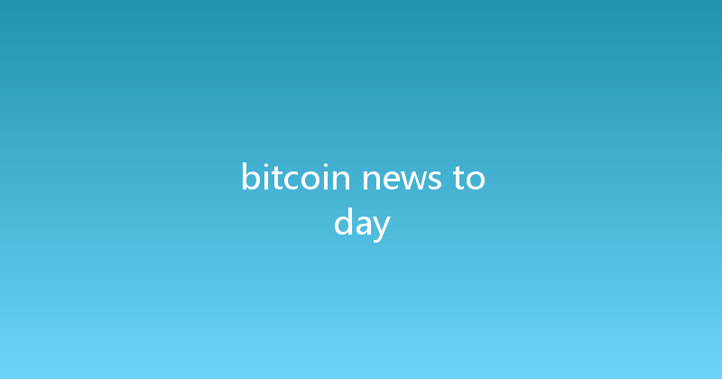 bitcoin news today 
