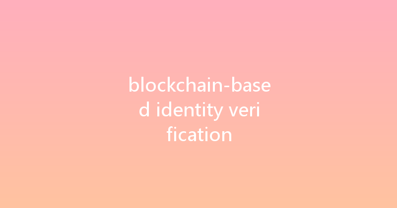 blockchain-based identity verification 