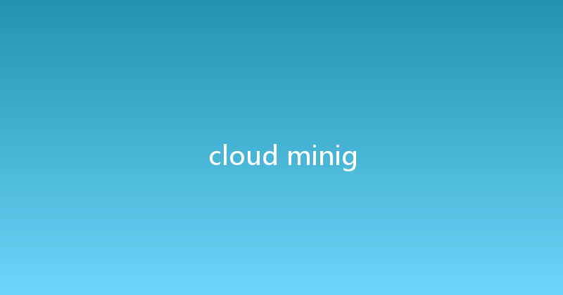 cloud minig 