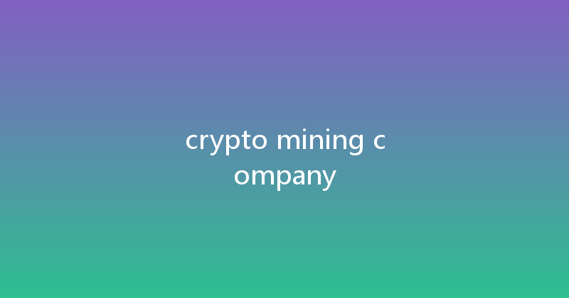 crypto mining company 
