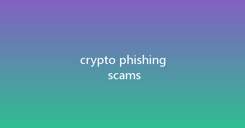 crypto phishing scams 